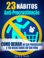 23 Habitos Anti-Procrastinacao - S.J. Scott.pdf